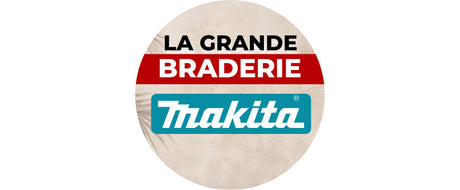 La grande braderie MAKITA