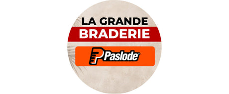 La grande braderie PASLODE